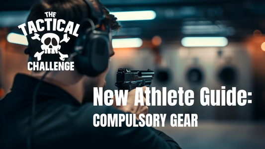 The Tactical Nation New Athlete Guide: Compulsory Equipment Guide